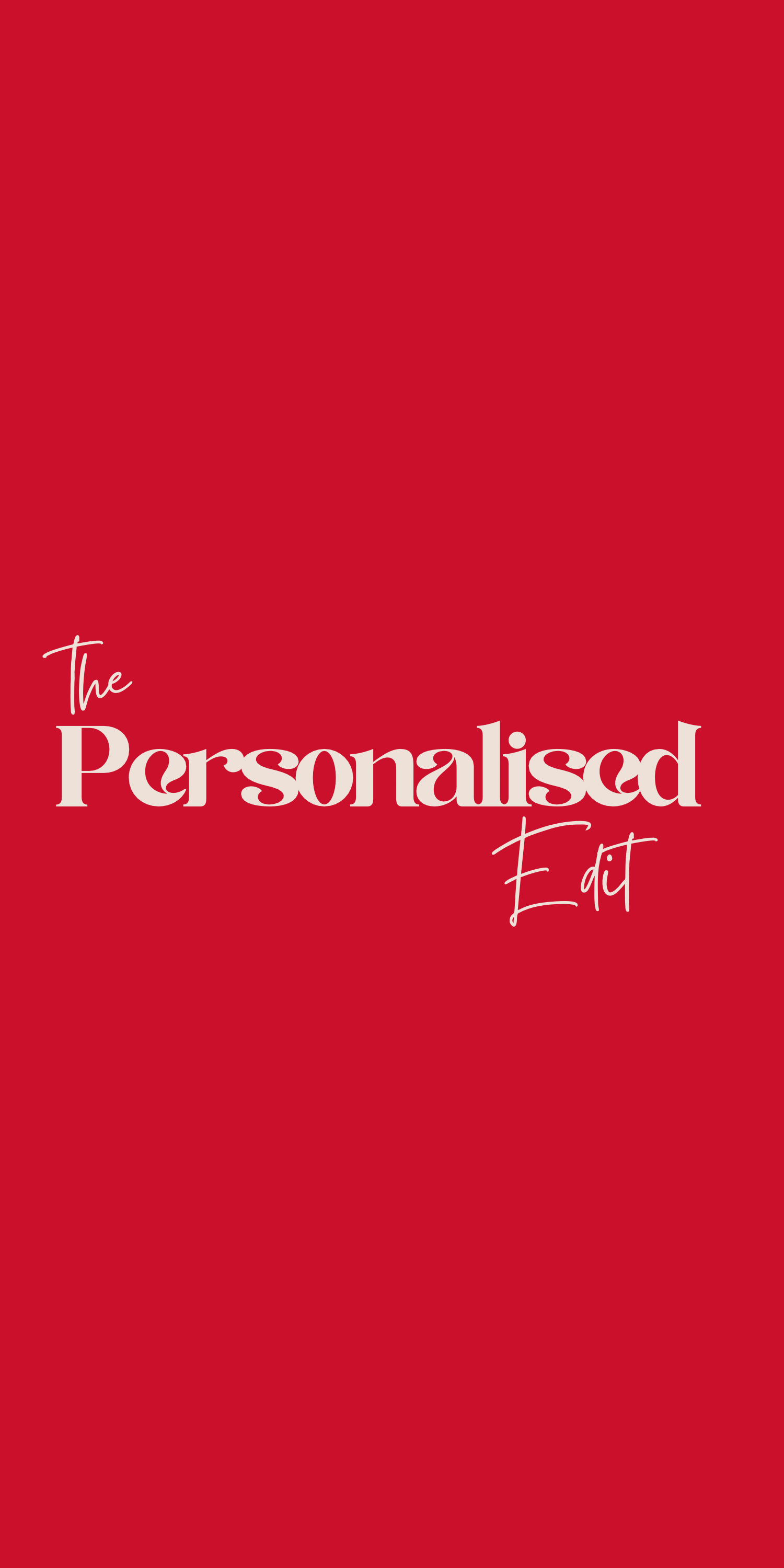 The Personalised Edit